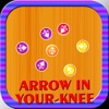 Arrow In Your Knee