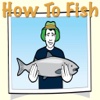 How To Fish: Learn How To Catch Fish!