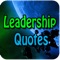 Leadership Top Quotes -Inspirational Sayings About  Leadership  : Discover and Share Free Quote with People