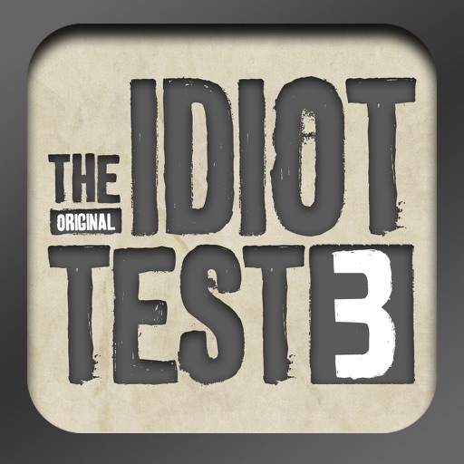 The Idiot Test 3