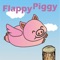 Flapping Piggy