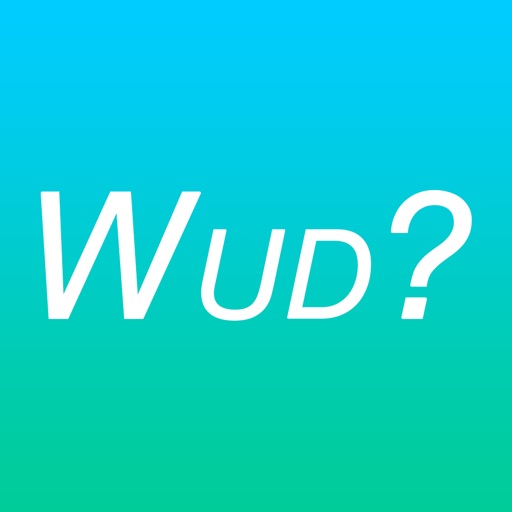 Wud?