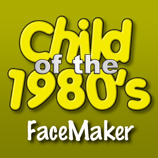 Child of the 1980's FaceMaker iOS App