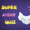 Super Anime trivia quiz - It's a fan made trivia for other fans