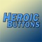 Heroic Buttons