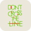 Don't Cross Line