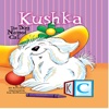 Kushka: The Dog Named Cat