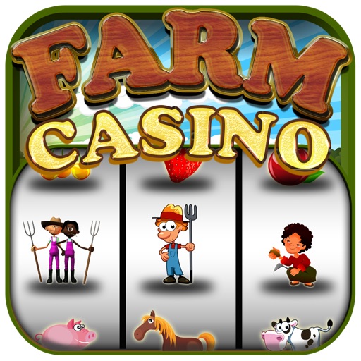 Farm Casino - Free Slots with big JACKPOTS