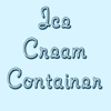 Ice Cream Containe