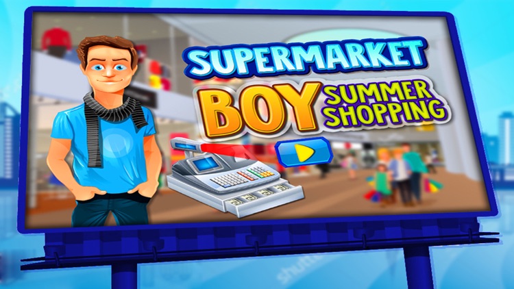 Supermarket Boy Summer Shopping Mall - A grocery Store & Cash Register game