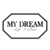 My dream - Life I want