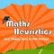 The tested-and-proven curriculum of mathsHeuristics™ has gone mobile