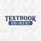 Since 1997 Textbook Brokers and its partner stores have been committed to excellence