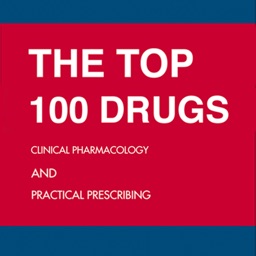 The Top 100 Drugs, Clinical Pharmacology and Practical Prescribing,1st Edition