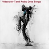 Videos for Tamil Prabu Deva Songs