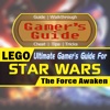 Gamer's Guide for LEGO Star Wars: The Force Awaken - Ultimate Fan Guide App