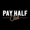 Pay Half Club