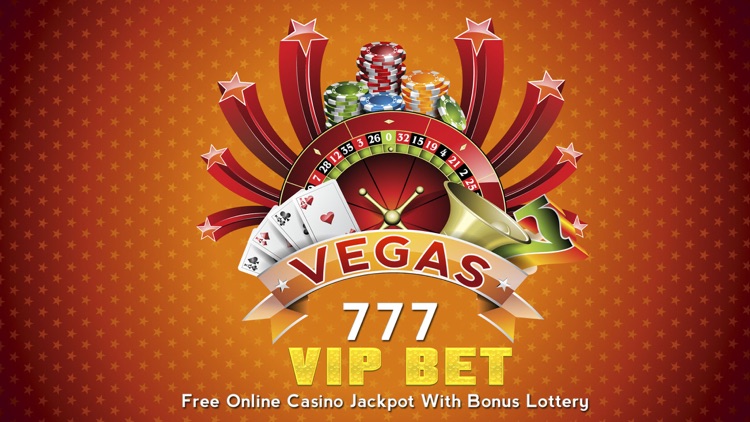 Vegas 777 VIP Bet - Free Online Casino Jackpot with Bonus Lottery