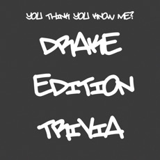 Activities of You Think You Know Me?  Drake Edition Trivia Quiz