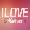 I Love Safe Sex