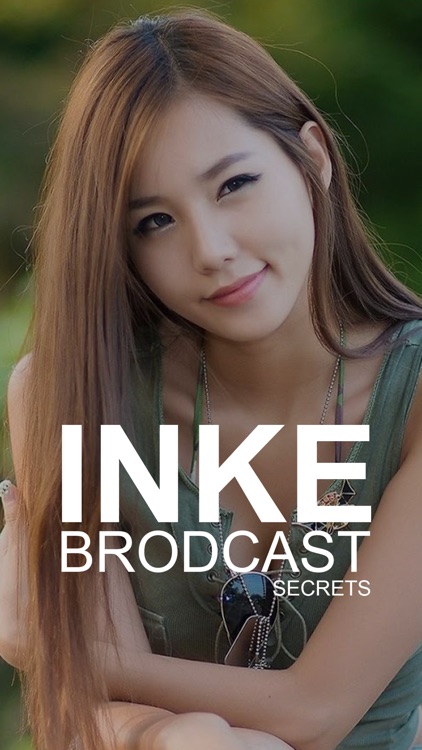 Broadcast Essential - Inke Broadcast Potential Broadcasting Edition