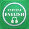 Natural English is an application that help you to improve your English skill