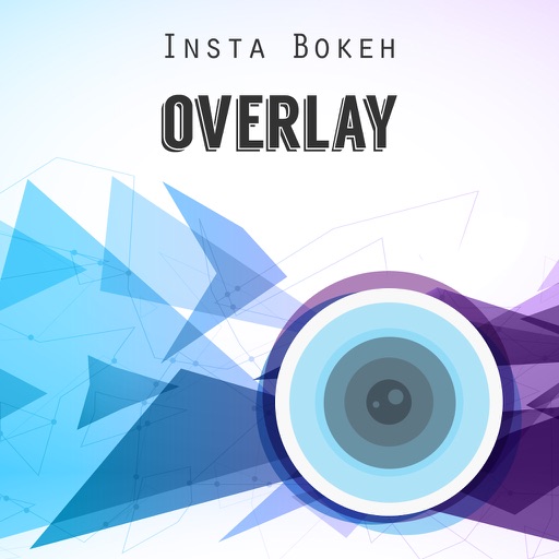 Insta Bokeh - Overlay, Photo Effects FX & vintage texture iOS App