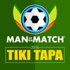 Man of the Match® presents: Tiki Tapa Football