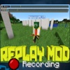 Replay & Recording Mod for Minecraft Pc : Complete Info and Play Guide