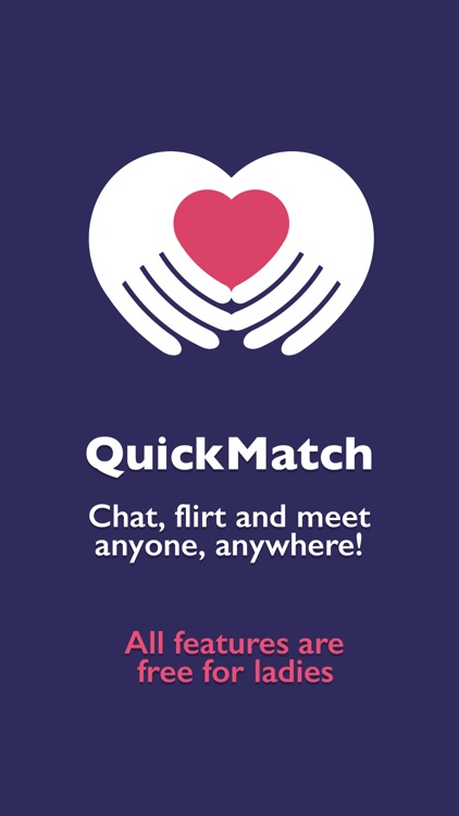 QuickMatch - Chat, flirt and meet anyone, anywhere