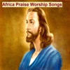 Africa Praise Worship Songs