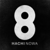 HACHI NOWA