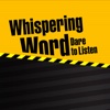 Whispering|Word