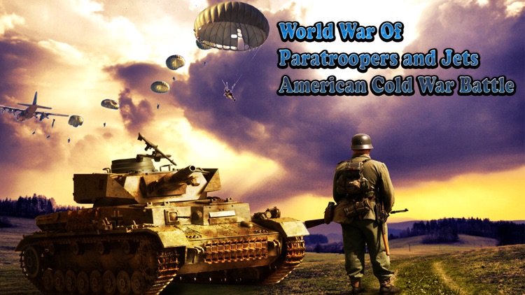 World War Of Paratroopers and Jets - American Cold War Battle