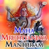 Maha Mruthyanjaya Manthram