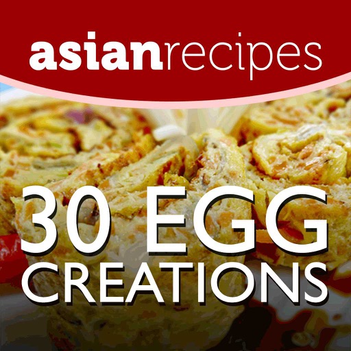 Asian Recipes : 30 Egg Creations iOS App