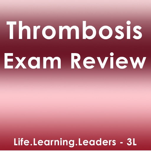 Thrombosis Exam Review & Test Bank App : 1300 Study Notes, Flashcards, & Practice Quiz