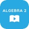 968 tutoring videos explain every Algebra 2 topic you need, no matter what textbook you have