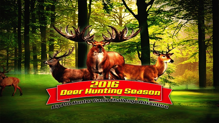 2016 Deer Hunting Season : Big Pro Hunter Game Challenge - Adventure