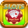 Slots Premium Royal Flush - Free Games For You !!!