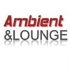 Ambient And Lounge