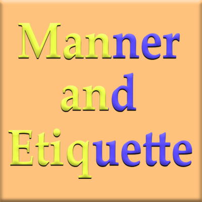 manner and etiquettes
