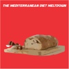 The Mediterranean Diet Meltdown+