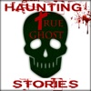 Haunting True Ghost Stories