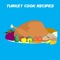 This  Turkey Cook Recipes App 