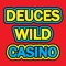 Deuces Wild Casino