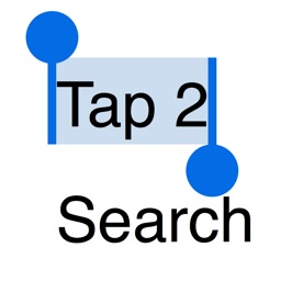 Tap 2 Search : The shortest way to search the web with text you selected