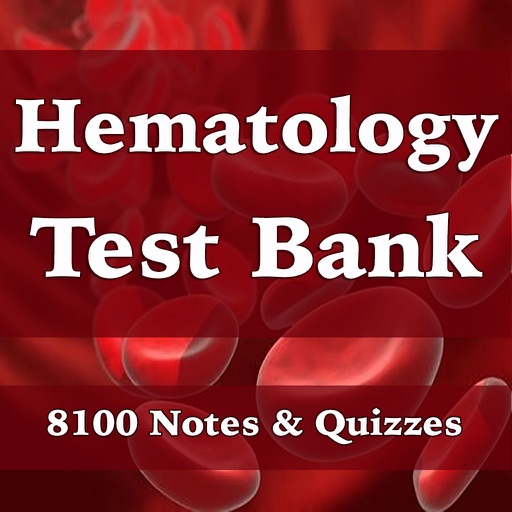 Hematology Test Bank Exam Review-8100 Flashcards, Terms & Study Notes