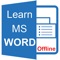 From this app, you will able to learn a lot about Microsoft Office Word like: