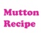 Mutton Recipes in Urdu is a Free App for cooking